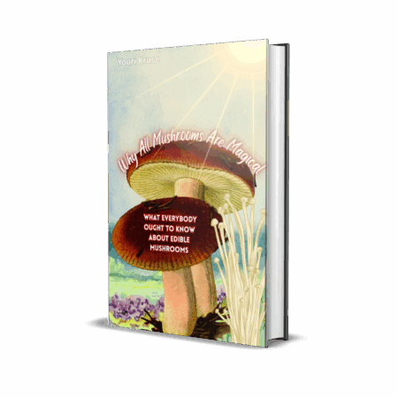 All Mushrooms Are Magical